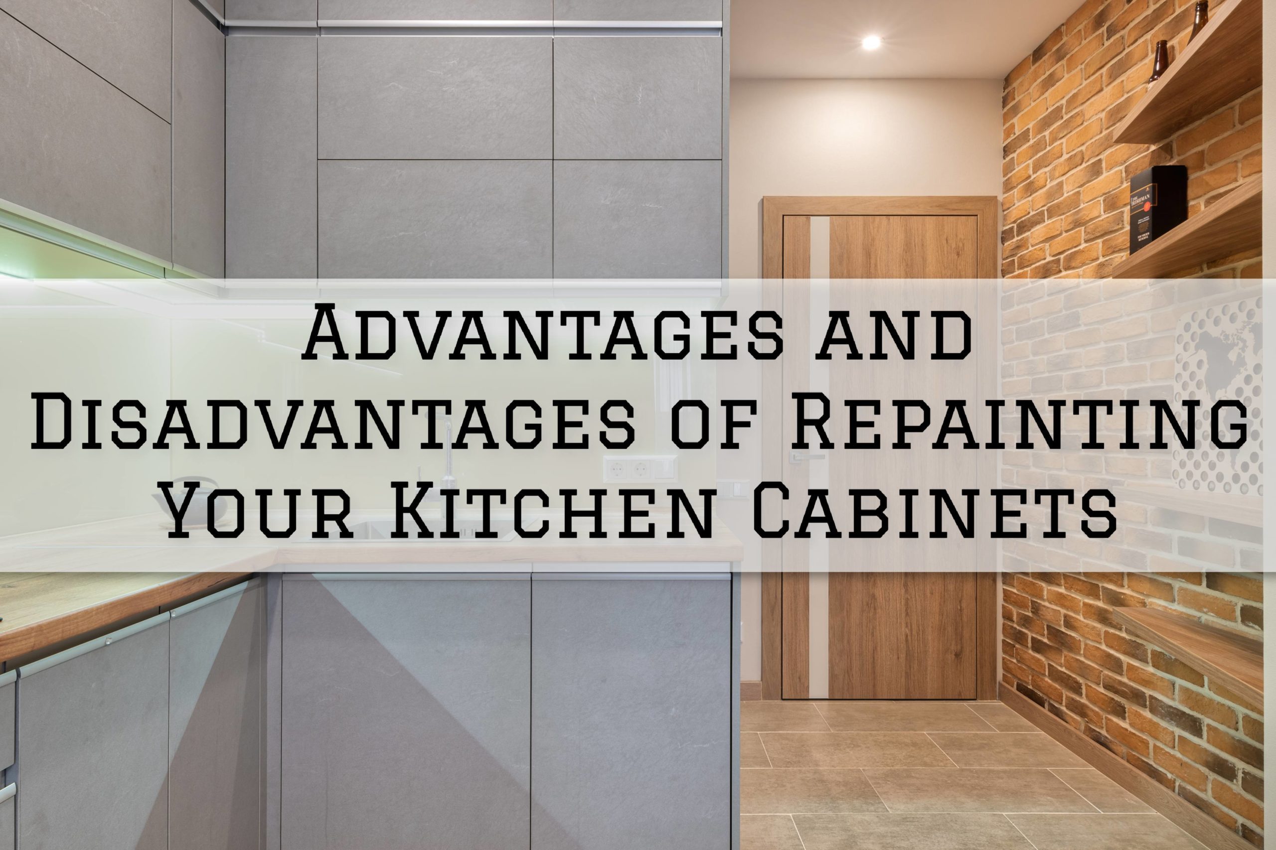 2022 04 13 Prime Painting Phoenix AZ Advantages And Disadvantages Of Repainting Your Kitchen Cabinet Scaled 1 